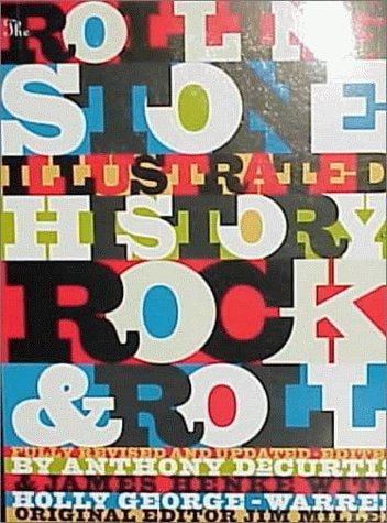 The Rolling stone illustrated history of rock & roll