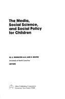 The Media, social science, and social policy for children