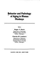 Behavior and pathology of aging in rhesus monkeys