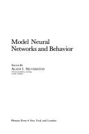 Model Neural Networks and Behavior