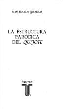 La estructura paródica del Quijote