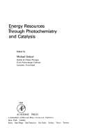 Energy resources through photochemistry and catalysis