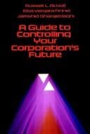 A guide to controlling your corporation's future