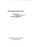 Fetching the dead