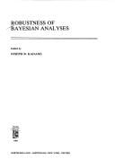 Robustness of Bayesian Analyses (Studies in Bayesian econometrics)