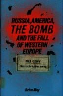 Russia, America, the bomb and the fall of Western Europe