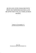 Quellen zur Geschichte der Handwerksgesellen im spätmittelalterlichen Basel