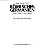 Römisches Germanien zwischen Rhein und Maas