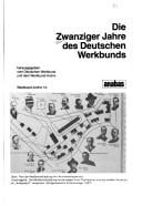 Die Zwanziger Jahre des Deutschen Werkbunds