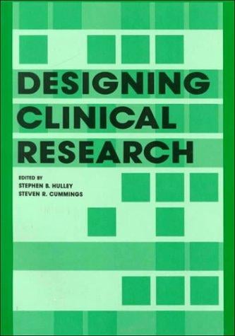 Designing clinical research : an epidemiologic approach
