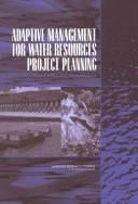 Adaptive management for water resources project planning
