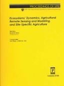 Ecosystems' dynamics, agricultural remote sensing and modeling, and site-specific agriculture