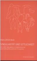 Singularit at und Sittlichkeit: die Kunst Aldo Walkers in bildrhetorischer und medienphilosophischer Perspektive