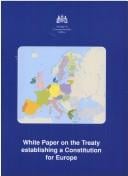White paper on the treaty establishing a Constitution for Europe