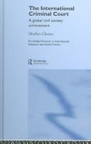 INTERNATIONAL CRIMINAL COURT: A GLOBAL CIVIL SOCIETY ACHIEVEMENT