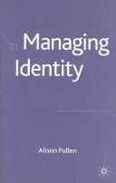 MANAGING IDENTITY