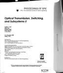 Optical transmission, switching, and subsystems II