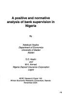 A positive and normative analysis of bank supervision in Nigeria