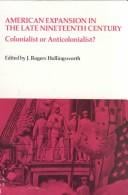 American expansion in the late nineteenth century, colonialist or anticolonialist?