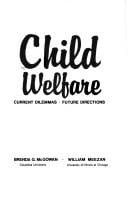 Child welfare, current dilemmas--future directions