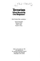 Terrorism, what should be our response?