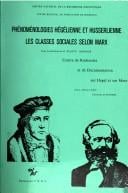 Phénoménologies hégélienne et husserlienne ; Les classes sociales selon Marx