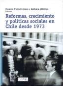 Reformas, crecimiento y políticas sociales en Chile desde 1973