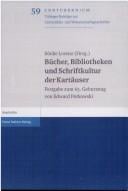 Bucher: Bibliotheken und Schriftkultur der Kartauser (Contubernium. Tubinger Beitrage Zur Universitats- Und Wissenschaftsgeschichte) (German Edition)
