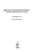 Migration und Interkulturalit at in neueren literarischen Texten