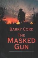 The masked gun