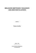 Religion between violence and reconciliation