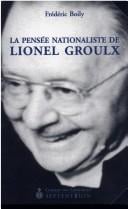 Pensée nationaliste de Lionel Groulx