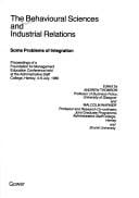 The Behavioural sciences and industrial relations