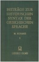 Beiträge zur historischen Syntax der griechischen Sprache