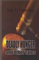 Deadly hunger and other tales
