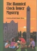 The Haunted Clock Tower Mystery