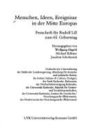 Menschen, Ideen, Ereignisse in der Mitte Europas: Festschrift für Rudolf Lill zum 65. Geburtstag (German Edition)