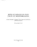 Rites et espaces en pays celte et méditerranéen