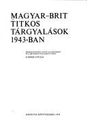 Magyar-brit titkos tárgyalások 1943-ban