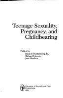 Teenage sexuality, pregnancy, and childbearing