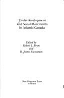 Underdevelopment and social movements in Atlantic Canada