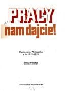 Pracy nam dajcie!