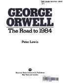 George Orwell, the road to 1984