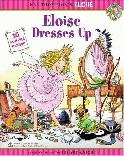 Eloise Dresses Up (Kay Thompson's Eloise)