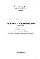 The wisdom of the Sasanian sages (Dēnkard VI)