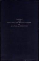 The Life and scientific and medical career of Benjamin Waterhouse