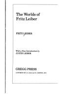 The worlds of Fritz Leiber