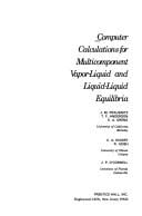 Computer calculations for multicomponent vapor-liquid and liquid-liquid equilibria
