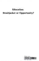 Education, straitjacket or opportunity