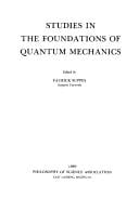 Studies in the foundations of quantum mechanics